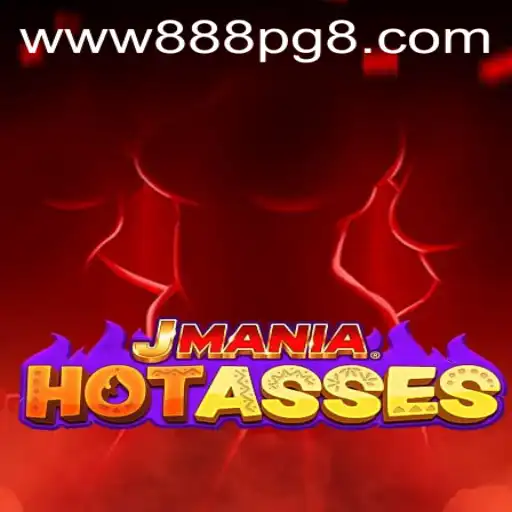 Exploring the Thrills of JManiaHotAsses and the 888PG Experience