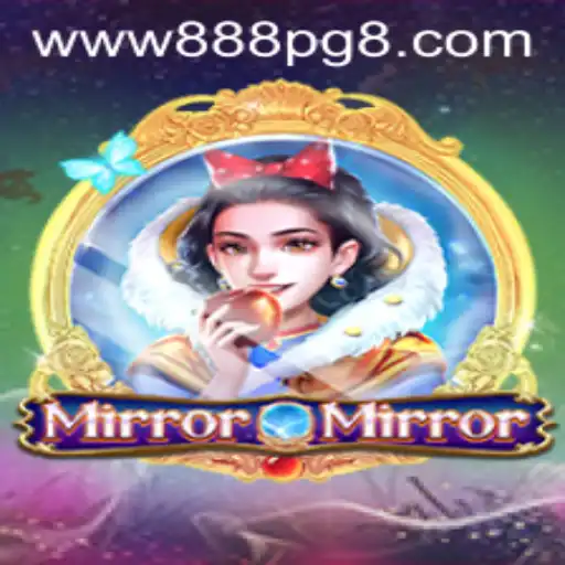 Discover the Fantastical World of MirrorMirror - Unveiling the Secrets of 888PG